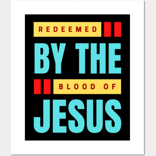 Redeemed By The Blood Of Jesus | Christian Typography Posters and Art